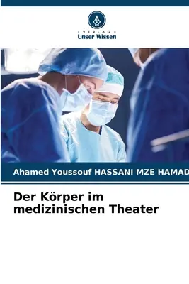 Der Krper im medizinischen Theater