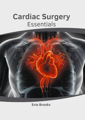Szívsebészeti alapismeretek - Cardiac Surgery Essentials