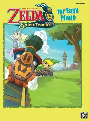 The Legend of Zelda Spirit Tracks for Easy Piano: Könnyű zongoraszólók - The Legend of Zelda Spirit Tracks for Easy Piano: Easy Piano Solos