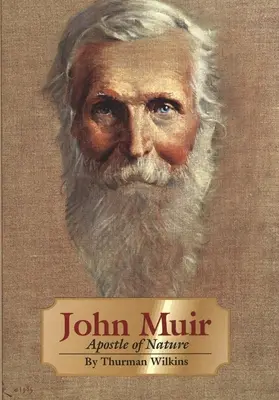 John Muir, 8. kötet: A természet apostola - John Muir, Volume 8: Apostle of Nature