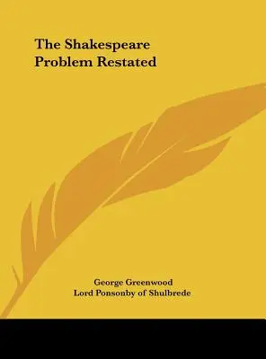 A Shakespeare-probléma újrafogalmazva - The Shakespeare Problem Restated