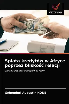 Splata kredytw w Afryce poprzez bliskośc relacji