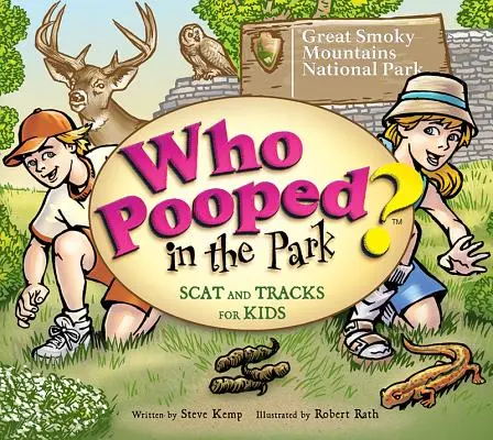 Ki kakilt a parkban? A Great Smoky Mountains Nemzeti Park: Scat & Tracks for Kids - Who Pooped in the Park? Great Smoky Mountains National Park: Scat & Tracks for Kids