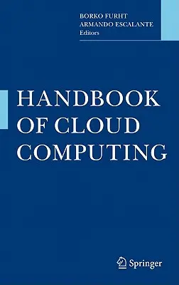 A felhőalapú számítástechnika kézikönyve - Handbook of Cloud Computing