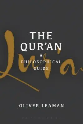 A Korán: Filozófiai útmutató - The Qur'an: A Philosophical Guide