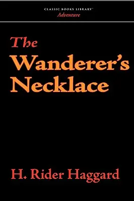 A vándor nyaklánca - The Wanderer's Necklace