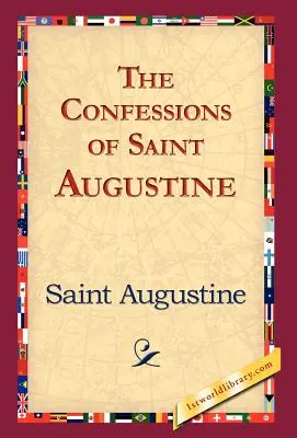 The Confessions of Saint Augustine (Szent Ágoston vallomásai) - The Confessions of Saint Augustine