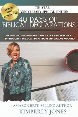 40 nap bibliai kijelentései: A próbatételtől a bizonyságtételig való eljutás Isten Igéjének aktiválásával - 40 Days of Biblical Declarations: Advancing from Test to Testimony Through the Activation of God's Word