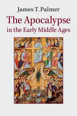 Az apokalipszis a korai középkorban - The Apocalypse in the Early Middle Ages