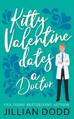 Kitty Valentine randizik egy orvossal - Kitty Valentine Dates a Doctor