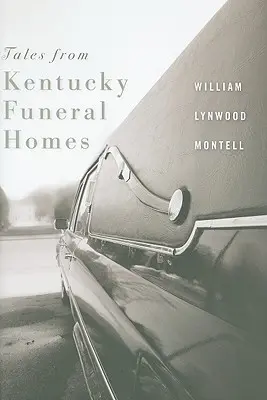 Mesék Kentucky ravatalozóktól - Tales from Kentucky Funeral Homes