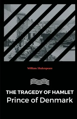 Hamlet dán herceg tragédiája - The Tragedy of Hamlet Prince of Denmark