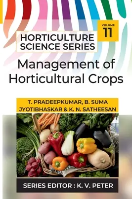 A kertészeti kultúrák kezelése - Management Of Horticultural Crops