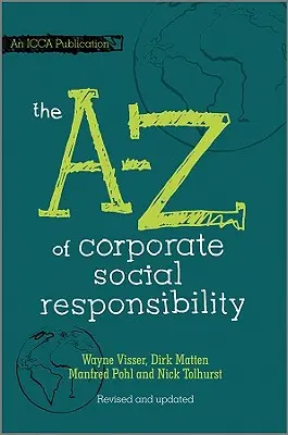 A vállalati társadalmi felelősségvállalás A-tól Z-ig - The A to Z of Corporate Social Responsibility