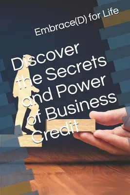 Fedezd fel az üzleti hitel titkait és erejét - Discover the Secrets and Power of Business Credit