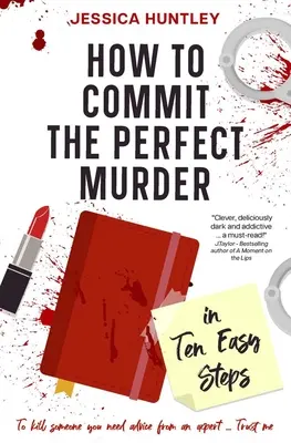 Hogyan kövessünk el tökéletes gyilkosságot tíz egyszerű lépésben? - How to Commit the Perfect Murder in Ten Easy Steps