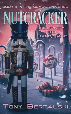 Diótörő: Utazás Candylandbe - Nutcracker: Journey to Candyland