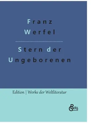 A meg nem született csillag - Stern der Ungeborenen