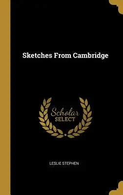 Vázlatok Cambridge-ből - Sketches From Cambridge