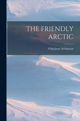 A barátságos sarkvidék - The Friendly Arctic