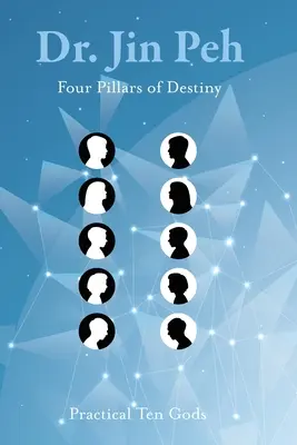 A végzet négy pillére A gyakorlati tíz isten - Four Pillars of Destiny Practical Ten Gods