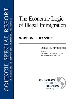 Az illegális bevándorlás gazdasági logikája - The Economic Logic of Illegal Immigration