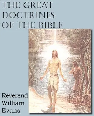 A Biblia nagy tanításai - The Great Doctrines of the Bible