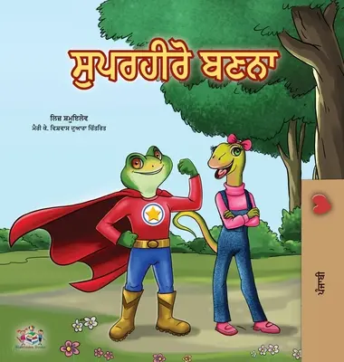 Szuperhősnek lenni (Punjabi gyerekkönyv - India) - Being a Superhero (Punjabi Book for Kids -India)