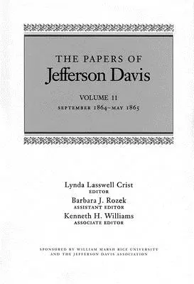 Jefferson Davis iratai: 1864. szeptember-1865. május - The Papers of Jefferson Davis: September 1864-May 1865