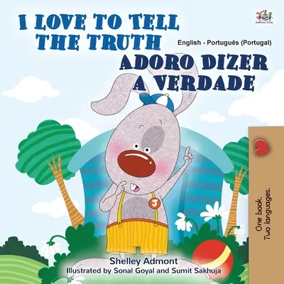 I Love to Tell the Truth (Angol-portugál kétnyelvű gyerekkönyv gyerekeknek - Portugália): Európai portugál - I Love to Tell the Truth (English Portuguese Bilingual Book for Kids - Portugal): European Portuguese