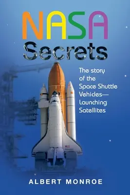 A Nasa titkai Az űrsikló járművek története - műholdak indítása - Nasa Secrets the Story of the Space Shuttle Vehicles- Launching Satellites