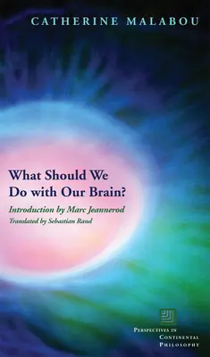 Mit tegyünk az agyunkkal? - What Should We Do with Our Brain?