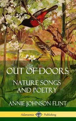 Out of Doors: Természetdalok és költészet (Keményfedeles) - Out of Doors: Nature Songs and Poetry (Hardcover)