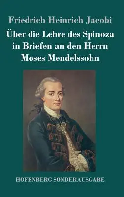 ber die Lehre des Spinoza in Briefen an den Herrn Moses Mendelssohn