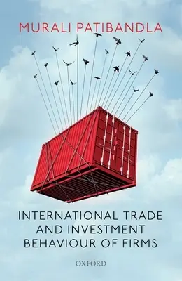 A vállalatok nemzetközi kereskedelmi és befektetési magatartása - International Trade and Investment Behaviour of Firms