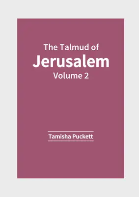 A jeruzsálemi Talmud: Volume 2 - The Talmud of Jerusalem: Volume 2