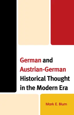 A német és osztrák-német történeti gondolkodás az újkorban - German and Austrian-German Historical Thought in the Modern Era