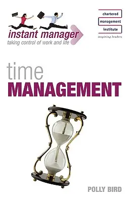 Azonnali menedzser: Időgazdálkodás - Instant Manager: Time Management