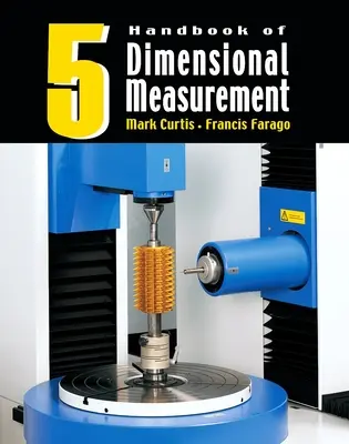 A dimenziómérés kézikönyve - Handbook of Dimensional Measurement