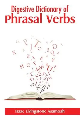 A frázisigék emésztőszótára - Digestive Dictionary of Phrasal Verbs