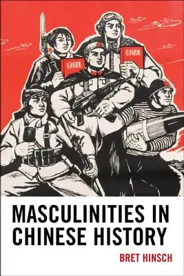 Férfiasság a kínai történelemben - Masculinities in Chinese History