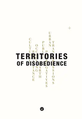 Az engedetlenség területei - Territories of Disobedience