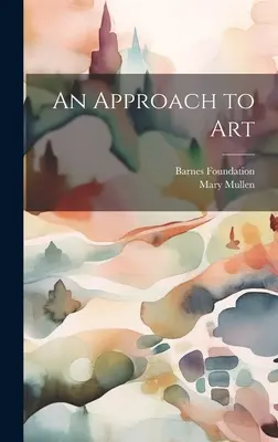 A művészet megközelítése - An Approach to Art