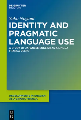 Identitás és pragmatikus nyelvhasználat: Tanulmány a japán manóhasználókról - Identity and Pragmatic Language Use: A Study on Japanese Elf Users