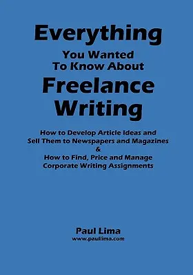 Minden, amit tudni akartál a szabadúszó írásról - Everything You Wanted to Know about Freelance Writing