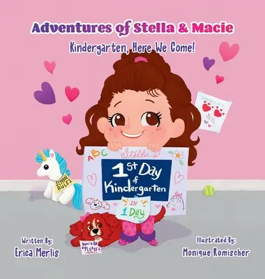 Stella és Macie kalandjai: Óvoda, jövünk! - Adventures of Stella & Macie: Kindergarten, Here We Come!