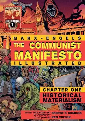 A Kommunista kiáltvány (illusztrálva) - Első fejezet: Történelmi materializmus - The Communist Manifesto (Illustrated) - Chapter One: Historical Materialism