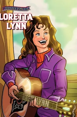 Női erő: Loretta Lynn - Female Force: Loretta Lynn