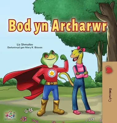 Szuperhősnek lenni (walesi kétnyelvű gyerekkönyv) - Being a Superhero (Welsh Children's Book)