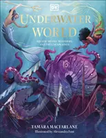 Víz alatti világ - vízi mítoszok, rejtélyek és megmagyarázhatatlan dolgok - Underwater World - Aquatic Myths, Mysteries and the Unexplained